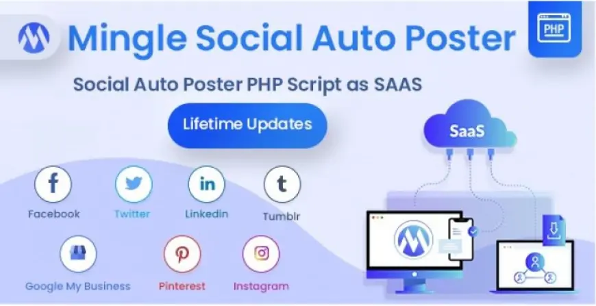 Mingle SAAS - Social Auto Poster & Scheduler PHP Script v5.4.5 - Nulled