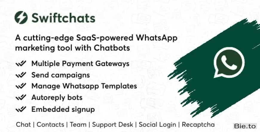 Swiftchats - SaaS enabled Whatsapp marketing tool with chat bots. v1.9.0