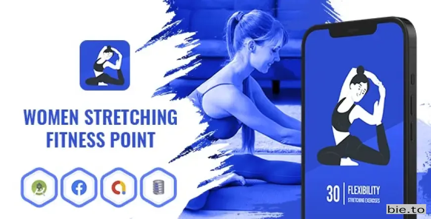 Women Stretching Fitness Point - Android App with Facebook and Google Ads v13 July 2024