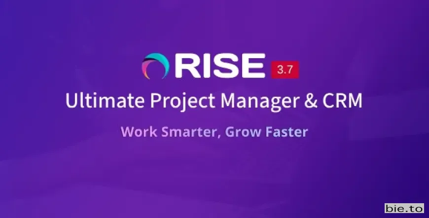 RISE - Ultimate Project Manager & CRM v3.7.1 - Nulled