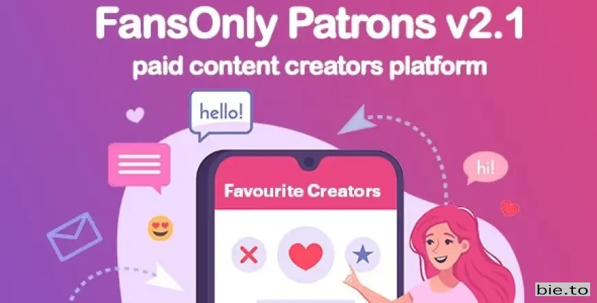 PHP FansOnly Patrons - Paid Content Creators Platform v2.5 - Nulled